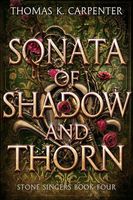 Sonata of Shadow and Thorn