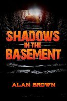 Shadows in the Basement