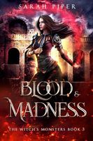 Blood and Madness