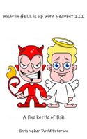 What in Hell Is up with Heaven