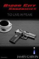Cover of To Live in Fear by James Garvin