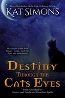 Destiny Through the Cats Eyes