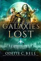 Galaxies Lost Episode One