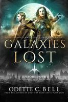 Galaxies Lost Episode Four