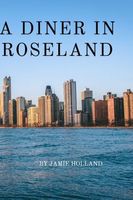 Cover of A Diner in Roseland by Jamie Holland