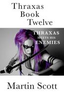 Thraxas Book Twelve