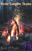 Cover of Erotic Campfire Stories by Sean O'Toole