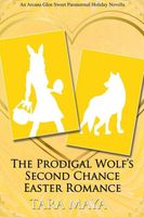 The Prodigal Wolf's Second Chance Easter Romance