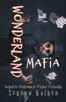 Cover of Wonderland Mafia by Serena Walken