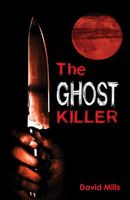 Cover of The Ghost Killer by David Mills