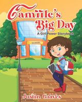 Cover of Camille's Big Day by Justin Graves