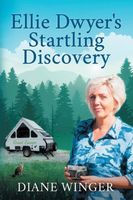 Cover of Ellie Dwyer's Startling Discovery by Diane Winger
