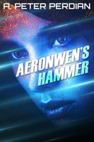 Cover of Aeronwen's Hammer by A. Peter Perdian