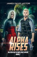 Alpha Rises