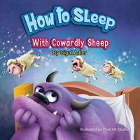 How to Sleep with Cowardly Sheep