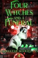Four Witches and a Funeral