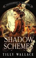 Cover of Shadow Schemes by Tilly Wallace