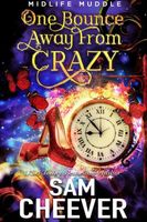 One Bounce Away from Crazy