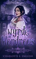 Wyrde and Wondrous