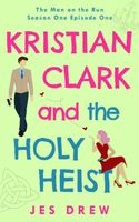 Kristian Clark and the Holy Heist