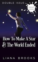 How To Make A Star // The World Ended