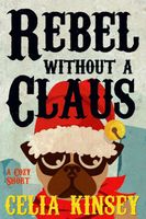 Rebel Without a Claus