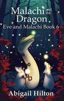 Malachi and the Dragon