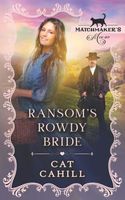 Ransom's Rowdy Bride