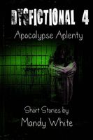 Cover of Dysfictional 4 by Mandy White