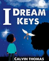 Cover of I Dream Keys by Calvin Thomas