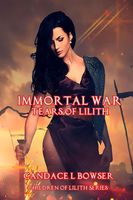 Immortal War Tears of Lilith