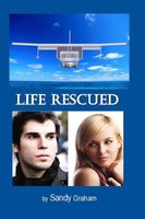 Cover of Life Rescued by Sandy Graham