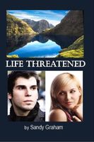 Cover of Life Threatened by Sandy Graham