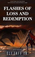 Flashes of Loss and Redemption