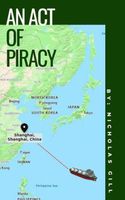Cover of An Act of Piracy by Nicholas Gill