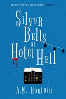 Silver Bells at Hotel Hell