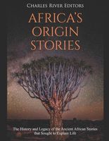 Cover of Africa's Origin Stories by Charles River Editors