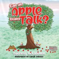 Cover of Can An Apple Really Talk? by Patricia McLaughlin