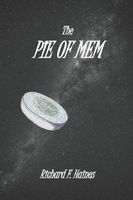 Cover of The Pie of Mem by Richard F. Haines