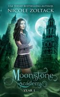 Moonstone Academy: Year One