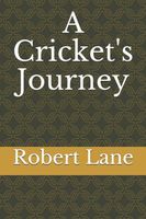 A Cricket's Journey