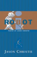 Cover of i-ROBOT Poetry by Jason Christie by Jason Christie