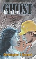 Cover of Ghost Be Mine! by Christopher E. Howard
