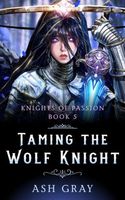 Taming the Wolf Knight