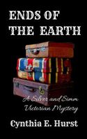 Cover of Ends of the Earth by Cynthia E. Hurst