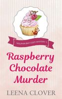 Raspberry Chocolate Murder