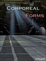 Corporeal Forms