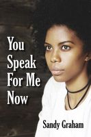 Cover of You Speak For Me Now by Sandy Graham