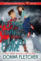 Pepper, the Viking & the Pillaged Grave