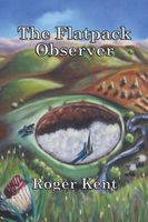 Cover of The Flatpack Observer by Roger Kent